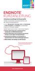 KURZANLEITUNG. EndNote ist seit Jahrzehnten weltweit der Marktführer unter den Literaturverwaltungsprogrammen.