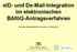 eid- und De-Mail-Integration im elektronischen BAföG-Antragsverfahren Ines Schulz, Regionalkonferenz E-Government, 22.