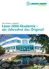 Laser 2000 Akademie ein Jahrzehnt das Original! ein Jahrzehnt das Original!