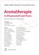 Aromatherapie. in Wissenschaft und Praxis. Wolfgang Steflitsch, Dietmar Wolz, Gerhard Buchbauer (Hrsg.) Mit einem Geleitwort von Heinz Schilcher
