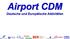Airport CDM Deutsche und Europäische Aktivitäten