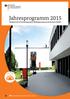 Jahresprogramm 2015 Akademie für Krisenmanagement, Notfallplanung und Zivilschutz (AKNZ)