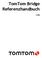 TomTom Bridge Referenzhandbuch