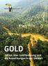 Gold Fakten über Goldförderung und die Auswirkungen in der Umwelt