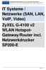 IT Systeme / Netzwerke (SAN, LAN, VoIP, Video) ZyXEL G-4100 v2 WLAN Hotspot- Gateway/Router incl. Netzwerkdrucker SP200-E