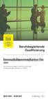 DIA. Immobilienmediator/in. Berufsbegleitende Qualifizierung (DIA) 08.07.2016 25.06.2017 Freiburg i. Br.