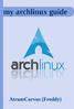 Archlinux ab 2012.09.07 neuer Installer Installationsanleitung! geschrieben von AtrumCorvus