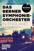 berner symphonieorchester Das Berner Exklusivreise mit dem BSO Symphonieorchester in england