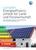 Leitfaden Energieeffizienzscheck. Forstwirtschaft. Eine Förderaktion des Klima- und Energiefonds der österreichischen Bundesregierung