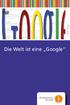 Die Welt ist eine Google