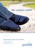 Wir machen mobil! SPEZIALSCHUHE, SOHLEN UND HILFSMITTEL FÜR BESSERE LEBENSQUALITÄT, SCHNELLE VERSORGUNG, SCHMERZFREIHEIT UND HEILUNG