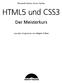 Elizabeth Castro, Bruce Hyslop. HTML5 und CSS3. Der Meisterkurs. Aus dem Englischen von Jürgen Dubau. Markt+Technik
