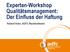 Experten-Workshop Qualitätsmanagement: Der Einfluss der Haftung. Roland Huhn, ADFC-Rechtsreferent