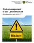 Risikomanagement in der Landwirtschaft. Schriftenreihe, Heft 36/2012. Risiken