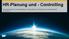 HR-Planung und - Controlling. Thomas Santinelli, Universität Basel / Thomas Bula, NOVO Business Consultants AG 20.04.2015