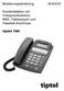 Bedienungsanleitung. Komforttelefon mit Freisprechfunktion, MWI, Telefonbuch und Headset-Anschluss. tiptel 160. tiptel