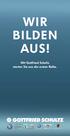 WIR BILDEN AUS! Mit Gottfried Schultz starten Sie aus der ersten Reihe.