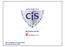 CIS Ihr Standard für Sicherheit. Ein Partner der QA. CIS Certification & Information CIS GmbH