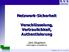 Netzwerk-Sicherheit. Verschlüsselung, Vertraulichkeit, Authentisierung