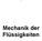 Mechanik der Flüssigkeiten