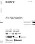 AV Navigation XNV-L77BT XNV-770BT XNV-L66BT XNV-660BT. AV Navigation. Mode d emploi. Bedienungsanleitung. Gebruiksaanwijzing 4-278-421-32(1)