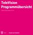 TeleVision Programmübersicht. Stand Dezember 2014