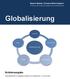 Globalisierung. Schülerausgabe. Beatrix Weibel, Christine Wirth-Angehrn