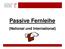 Passive Fernleihe. (National und International)