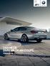 BMW M6 Gran Coupé Stand: März 2015. Freude am Fahren DAS NEUE BMW M6 GRAN COUPÉ. PREISLISTE.