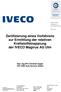 Zertifizierung eines Verfahrens zur Ermittlung der relativen Kraftstoffeinsparung der IVECO Magirus AG Ulm