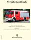 Vergabehandbuch. Thema: Technik\Feuerwehrfahrzeuge Ausgabe: Januar 2014 Fleck, Schneider, Schwandner