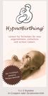 HypnoBirthing. Lernen Sie Techniken für eine angenehmere, einfachere und sichere Geburt. 5 x 3 Stunden in Gruppen oder Einzelunterricht