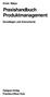 Praxishandbuch Produktmanagement