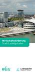 Wirtschaftsförderung Stadt Ludwigshafen WIR TSCHAFTS ENTWICKLUNGS GESELLSCHAFT