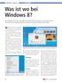 Was ist wo bei Windows 8?