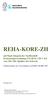 REHA-KORE-ZH. auf Basis Integriertes Tarifmodell Kostenträgerrechnung (ITAR-K) CH V 4.0 von H+ Die Spitäler der Schweiz