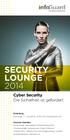 Cyber Security Die Sicherheit ist gefordert. Einladung Dienstag, 17. Juni 2014, 13.00 Uhr, Steinhausen ZG