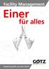 Facility Management. Einer. für alles. Gelebte Qualität aus einer Hand!