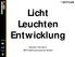 Licht Leuchten Entwicklung. Norbert Fernkorn SPITTLER Lichttechnik GmbH