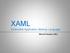 XAML Extensible Application Markup Language. Manuel Naujoks (IB3)