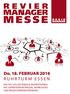 Do. 18. FEBRUAR 2016 RUHRTURM ESSEN EIN TAG VOLLER IDEEN & INSPIRATIONEN. MIT EXPERTENVORTRÄGEN, WORKSHOPS UND BEGEISTERNDEN REDNERN.