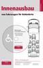 Innenausbau. von Fahrzeugen für Behinderte. Fahrzeuge. für behinderte Menschen. Video mit Informationen zu: Ausbau und Ausrüstung Praktische Anwendung