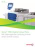 Xerox 700i Digital Colour Press. Xerox 700i Digital Colour Press Mit überragender Leistung immer einen Schritt voraus.