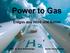 Power to Gas. Erdgas aus Wind und Sonne
