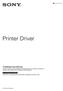 Printer Driver. Lesen Sie vor Verwendung des Druckertreibers unbedingt die Readme -Datei. Vor Verwendung der Software 4-539-577-31(1)