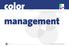 management Karl Koch, Hanspeter Harpf Color Solutions Consulting