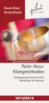Nord-West Deutschland. eter hess institut. Peter Hess- Klangmethoden. Klangmassage kennenlernen Workshops & Seminare