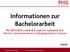 Informationen zur Bachelorarbeit PO 2011/2013 = Fach-B.A. und LA = Lehramts-B.A. (alle Fach- und Lehramts-Bachelor-Studiengänge ab dem 5.