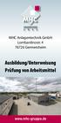 MHC Anlagentechnik GmbH Lombardinostr. 4 76726 Germersheim. Ausbildung/Unterweisung Prüfung von Arbeitsmittel. www.mhc-gruppe.de