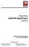 rmdata GeoProject Release Notes Version 2.4 Organisation und Verwaltung von rmdata Projekten Copyright rmdata GmbH, 2015 Alle Rechte vorbehalten